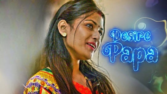 Desire Papa Hindi Hot Web Series Kooku