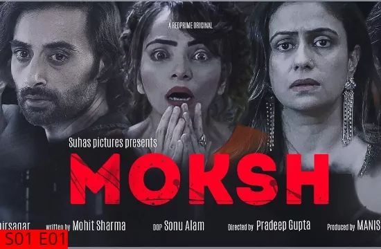 Moksh S01 EP1 Hindi Hot Web Series Red Prime